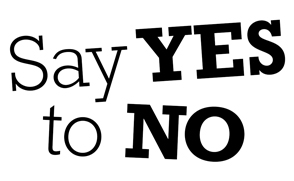 Say Yes To No
